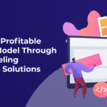 Creating a Profitable Business Model Through White Labeling WordPress Solutions